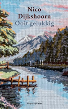 Ooit gelukkig - Nico Dijkshoorn