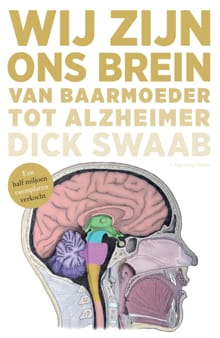 Wij zijn ons brein - Dick Swaab
