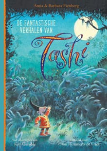 De fantastische verhalen van Tashi - Anna Fienberg, Barbara Fienberg