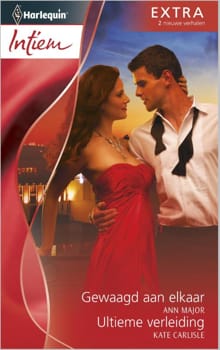 Gewaagd aan elkaar ; Ultieme verleiding - Anne Major, Kate Carlisle