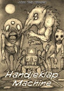De handjeklapmachine - Johan Klein Haneveld