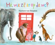 Hé, wie zit er op de wc? - Harmen van Straaten