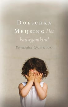 Kauwgomkind - Doeschka Meijsing