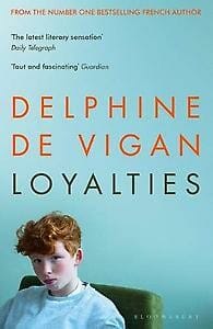 Loyalties - Delphine de Vigan, Delphine de Vigan