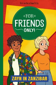 For Friends Only! Zayn in Zanzibar - Hetty van Aar, Danny De Vos