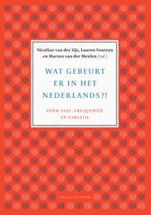 Wat gebeurt er in het Nederlands? - Nicoline van der Sijs, Lauren Fonteyn, ...