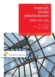 Praktisch socialezekerheidsrecht - Editie 2013-2014 - P. Kruit, C.J. Loonstra, ...