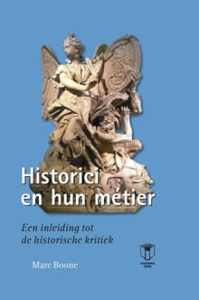 Historici en hun metier - Marc Boone