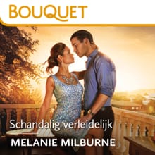 Schandalig verleidelijk - Melanie Milburne