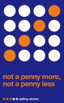 Not A Penny More, Not A Penny Less - Jeffrey Archer