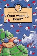 Waar woon jij, hond ? - Hans Kuyper, H. Kuyper