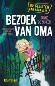 Bezoek van oma - Sanne de Bakker, Sanne De Bakker