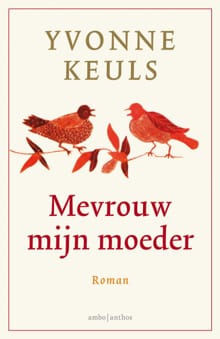 Mevrouw mijn moeder - Yvonne Keuls
