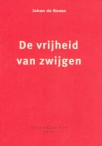 De vrijheid van zwijgen - Johan de Boose, Johan De Boose