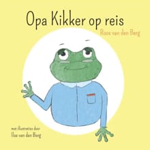 Opa Kikker op reis - Roos van den Berg
