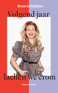 Volgend jaar lachen we erom - Roos Schlikker