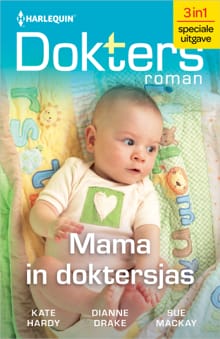 Mama in doktersjas - Kate Hardy, Dianne Drake, ...