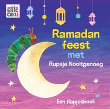 Ramadanfeest met Rupsje Nooitgenoeg - Eric Carle