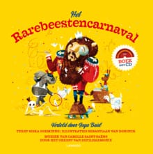 Het rarebeestencarnaval - Siska Goeminne, Sebastiaan van Doninck, ...