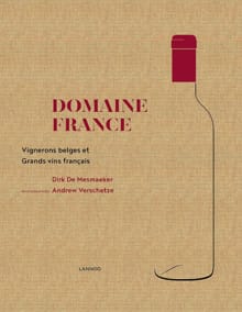 Domaine France - Dirk De Mesmaeker, Dirk De Mesmaeker, ...