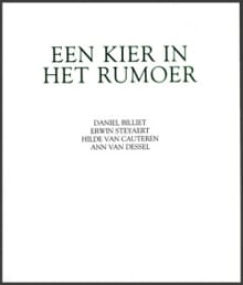 Een kier in het rumoer - Daniel Billiet, Erwin Steyaert, ...
