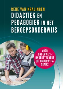 Didactiek en pedagogiek in het beroepsonderwijs - René van Kralingen