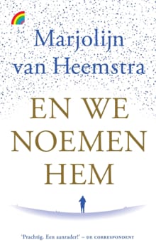 En we noemen hem - Marjolijn van Heemstra