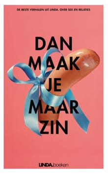Dan maak je maar zin - Linda de Mol, Saskia Noort, ...