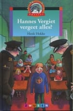 Hannes Vergiet vergeet alles ? - H. Hokke, Henk Hokke