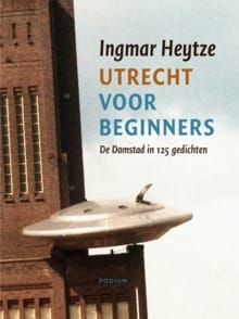 Utrecht voor beginners - I. Heytze, Ingmar Heytze