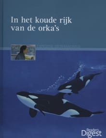 Expeditie dierenwereld In het koude rijk van de orka's - Alexandra Morton, Kerstin Viering, ...