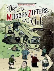 Het uitje van de muggenziftersclub - Matthias Giesen