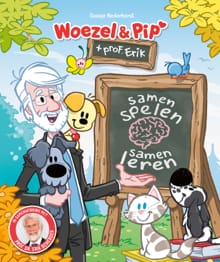 Woezel & Pip en professor Erik - Samen spelen, samen leren - Guusje Nederhorst