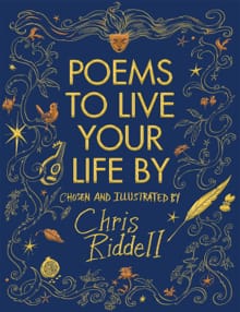 Poems to Live Your Life By - Chris Riddell