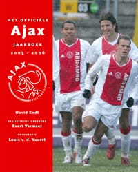 Het officiele Ajax jaarboek 2005-2006 - D. Endt, E. Vermeer