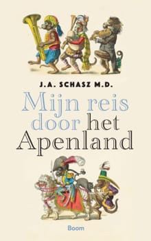 Mijn reis door het Apenland - J.A. Schasz M.D.