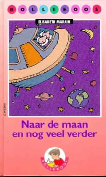 Naar de maan en nog veel verder - E. Marain, Elisabeth Marain, ...