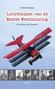 Luchthelden van de Eerste Wereldoorlog - Peter Steeman