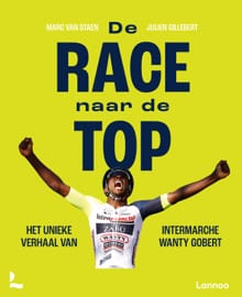 De race naar de top - Julien Gillebert, Marc Van Staen