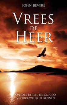 Vrees voor de Heer - John Bevere