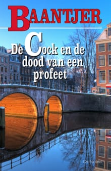 De Cock en de dood van een profeet - A.C. Baantjer