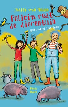 Felicia redt de dierentuin - Judith van Helden