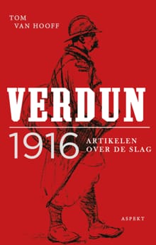 Verdun 1916 - Tom van Hooff