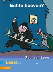 Echte boeven? - Paul van Loon, Paul Van Loon, ...