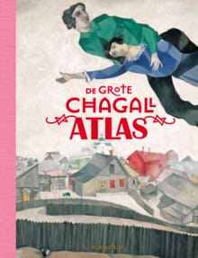 De grote Chagall atlas - Nienke Denekamp