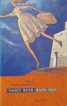 Nooit meer bang zijn - Rene Swartenbroekx