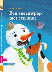 EEN SNEEUWPOP MET EEN SNOR - Anke de Vries