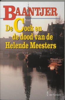 De Cock en de dood van de Helende Meesters - A.C. Baantjer