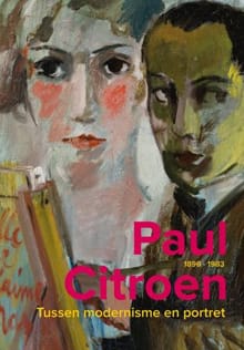 Paul Citroen 1896-1983 - Ralph Keuning, Feico Hoekstra, ...