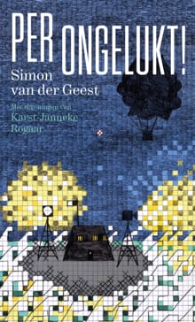 Per ongelukt! - Simon van de Geest